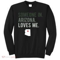 Someone In Arizona Loves Me Gift Az Home State Sweatshirt thumb 0