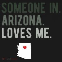 Someone In Arizona Loves Me Gift Az Home State Sweatshirt thumb 3