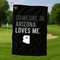 Someone In Arizona Loves Me Gift Az Home State Golf Towel thumb 1