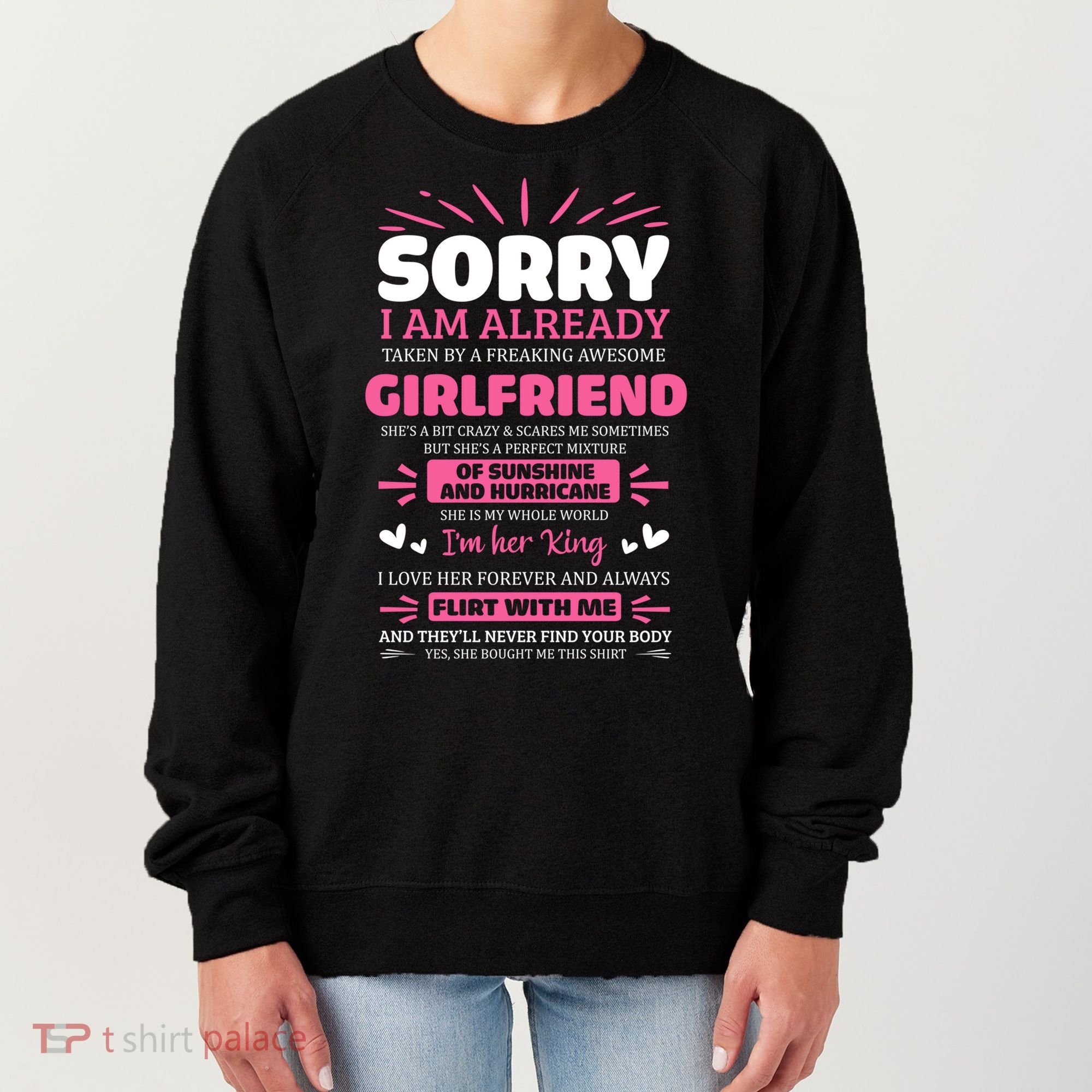 Sorry I Am Already Taken By Freaking Awesome Friend Meaningful Gift Women's Sweatshirt