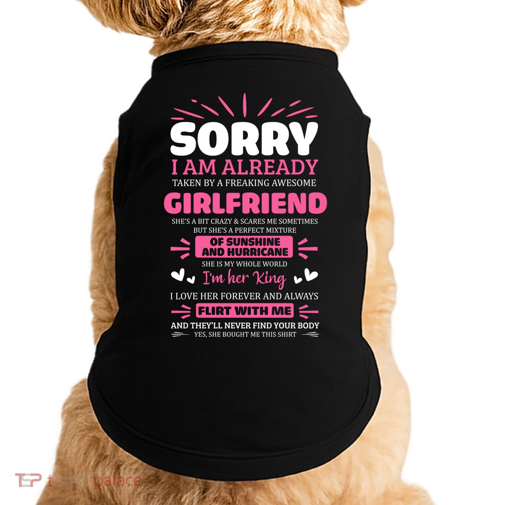 Sorry I Am Already Taken By Freaking Awesome Friend Meaningful Gift Doggie Tank