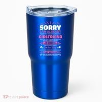 Sorry I Am Already Taken By Freaking Awesome Friend Meaningful Gift Tumbler thumb 0