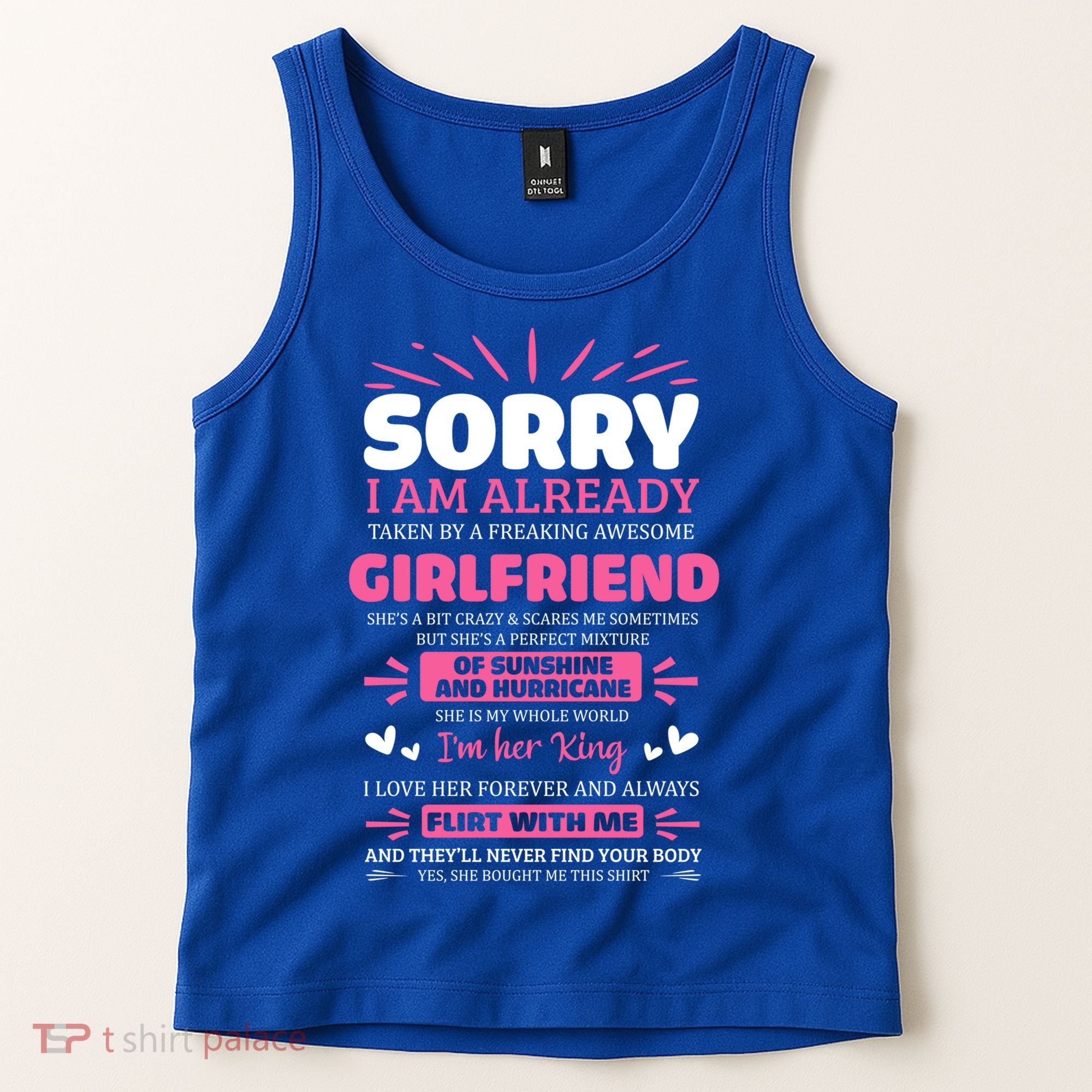 Sorry I Am Already Taken By Freaking Awesome Friend Meaningful Gift Tank Top