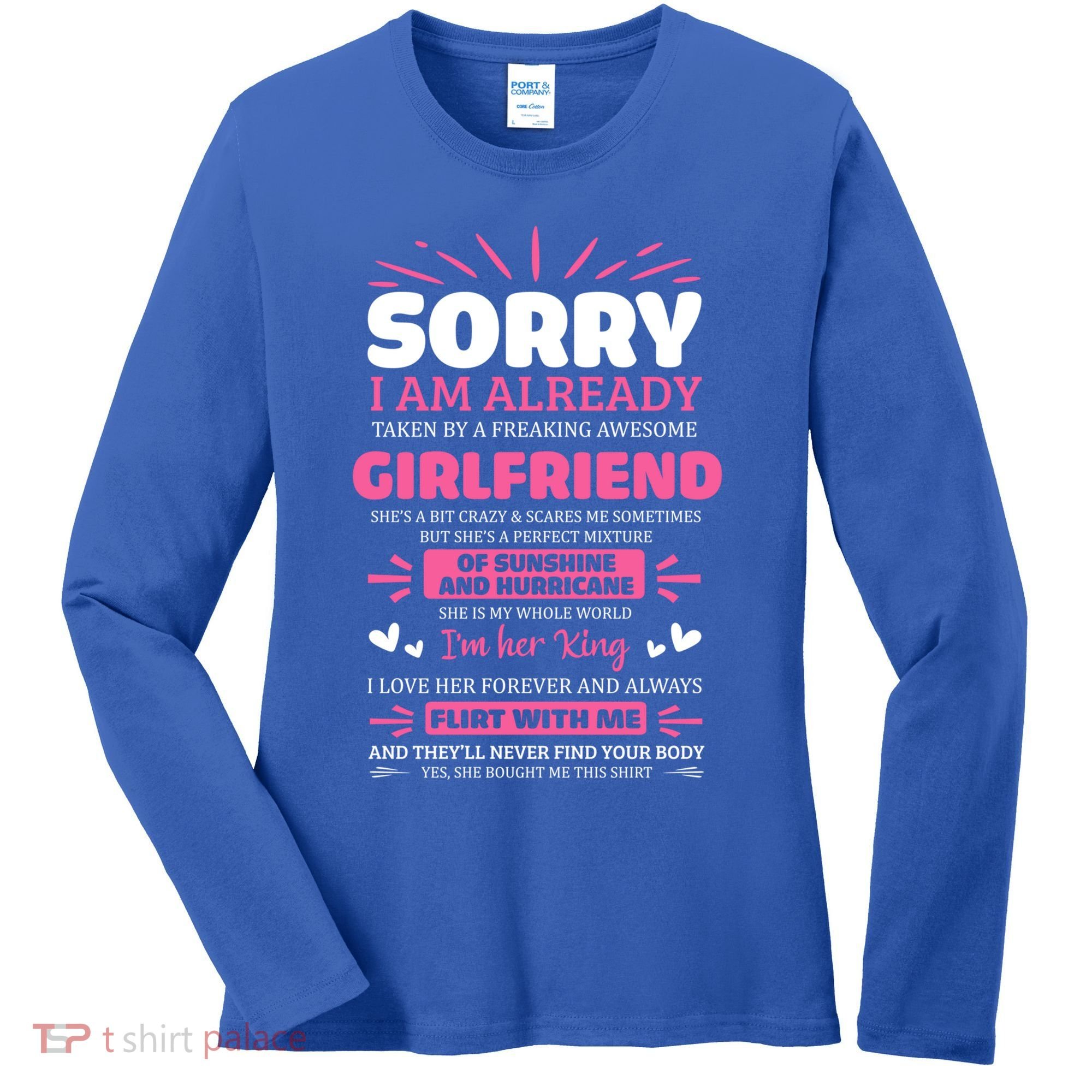 Sorry I Am Already Taken By Freaking Awesome Friend Meaningful Gift Women's Long Sleeve Shirt