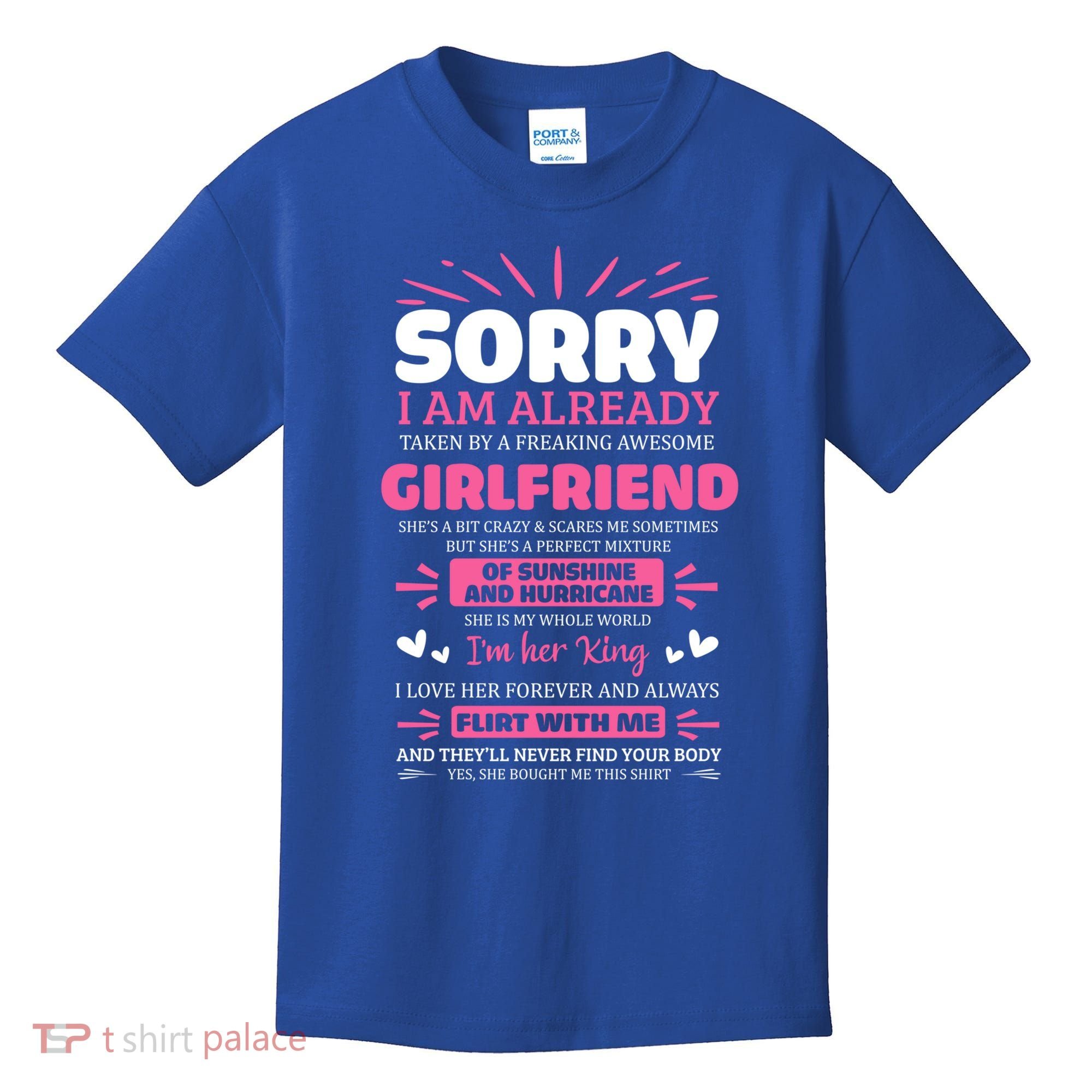 Sorry I Am Already Taken By Freaking Awesome Friend Meaningful Gift Kids T-Shirt