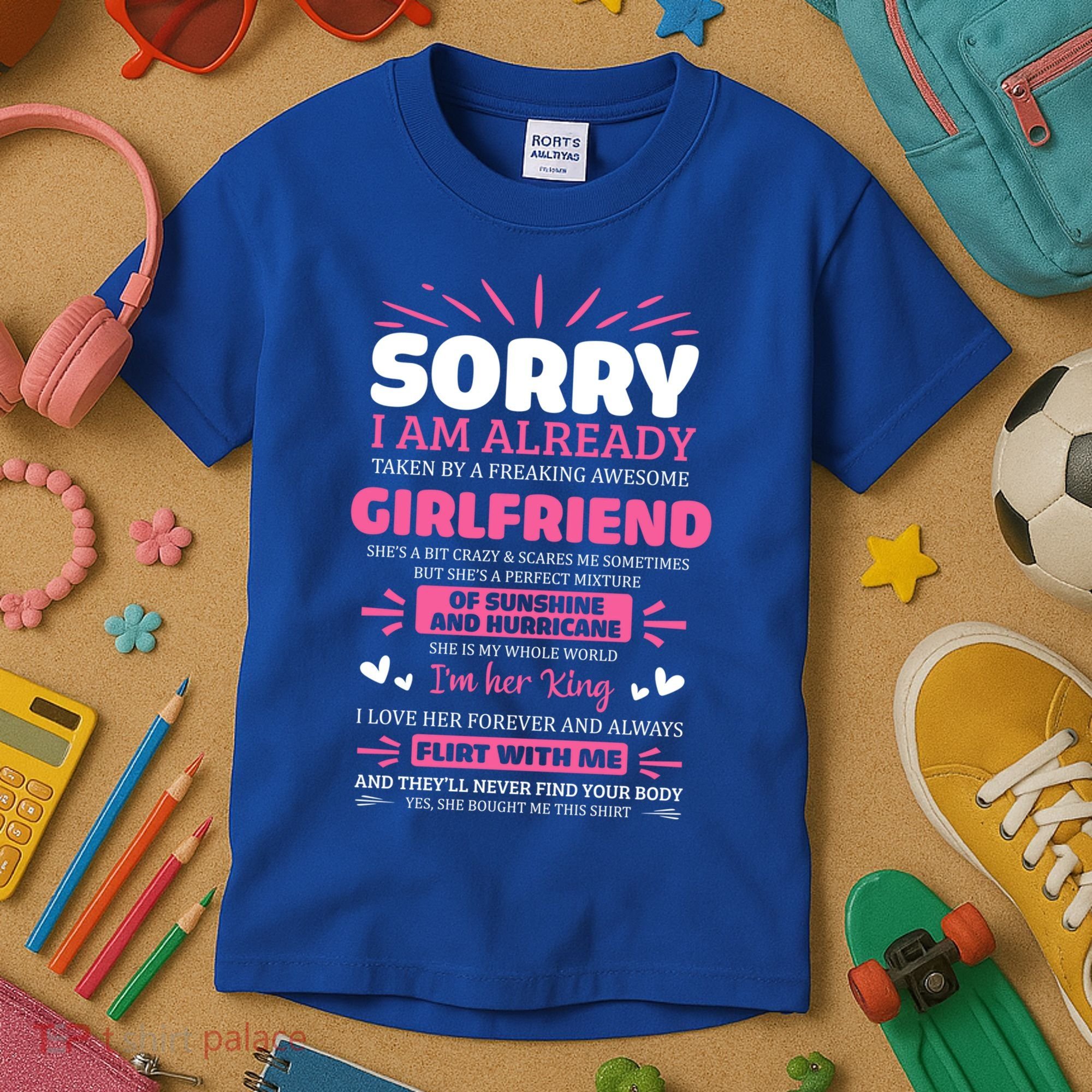 Sorry I Am Already Taken By Freaking Awesome Friend Meaningful Gift Kids T-Shirt