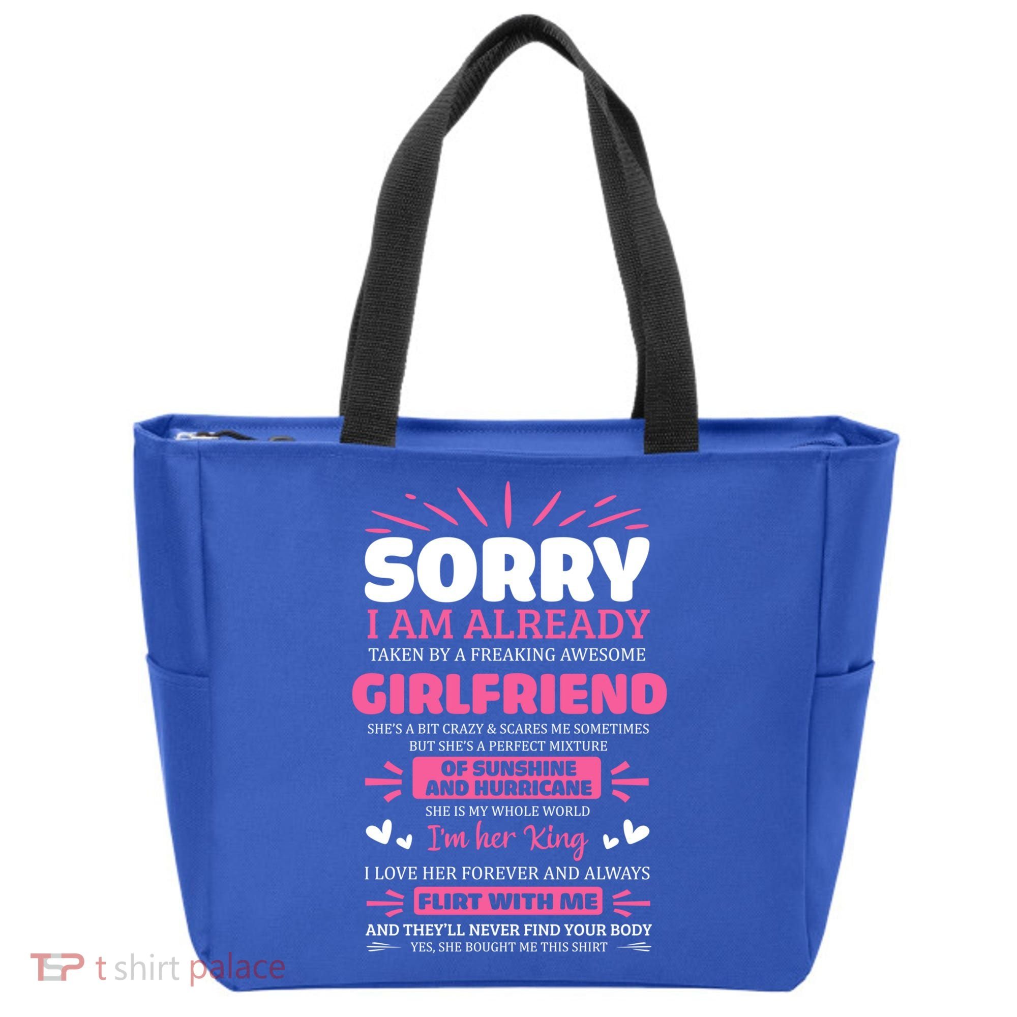Sorry I Am Already Taken By Freaking Awesome Friend Meaningful Gift Tote Bag