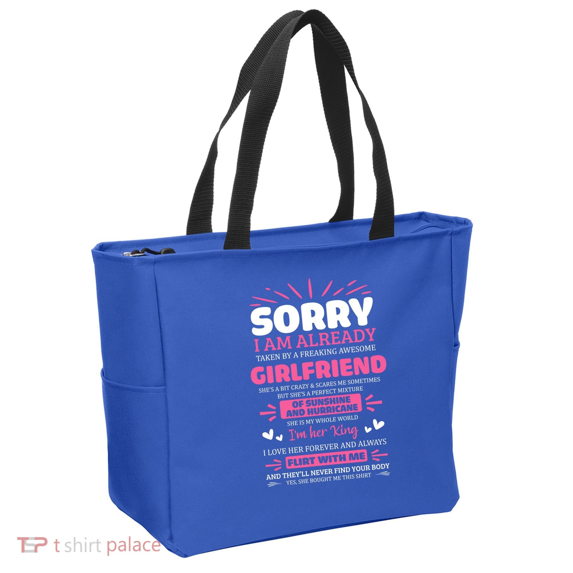 Sorry I Am Already Taken By Freaking Awesome Friend Meaningful Gift Tote Bag