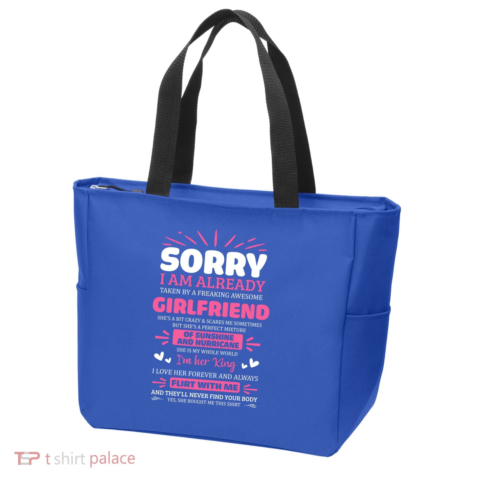 Sorry I Am Already Taken By Freaking Awesome Friend Meaningful Gift Tote Bag