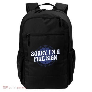 Sorry I'm A Fire Sign Astrology Backpack
