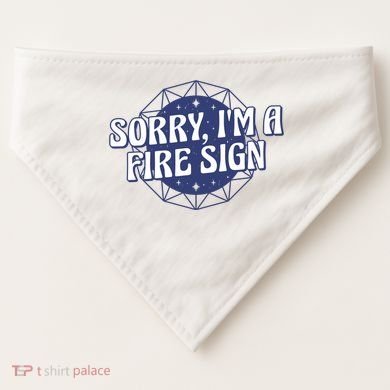 Sorry I'm A Fire Sign Astrology USA-Made Doggie Bandana