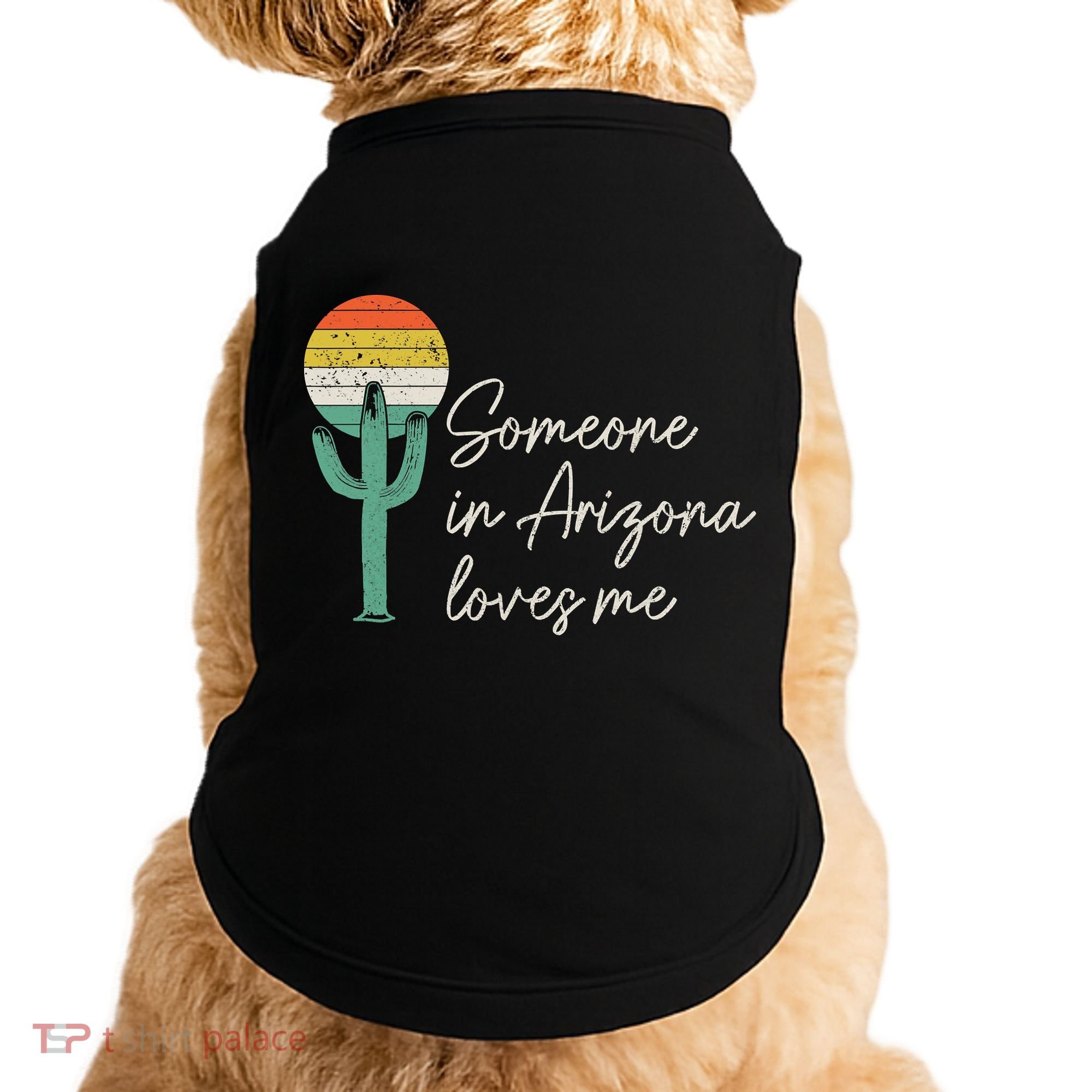 Someone In Arizona Loves Me Retro Cactus Doggie Tank