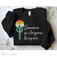 Someone In Arizona Loves Me Retro Cactus Sweatshirt thumb 2