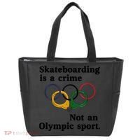 Skateboarding Is A Crime Not An O.lympic Sport Tote Bag thumb 0