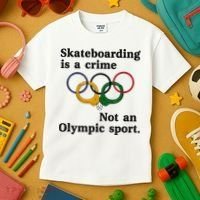 Skateboarding Is A Crime Not An O.lympic Sport Kids T-Shirt thumb 3