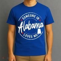 Someone In Alabama Loves Me T-Shirt thumb 3