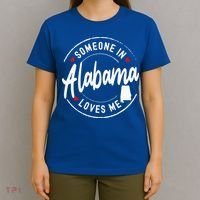 Someone In Alabama Loves Me T-Shirt thumb 4