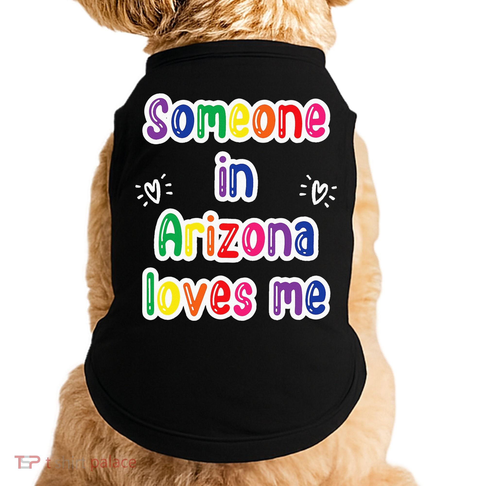 Someone In Arizona Loves Me Doggie Tank