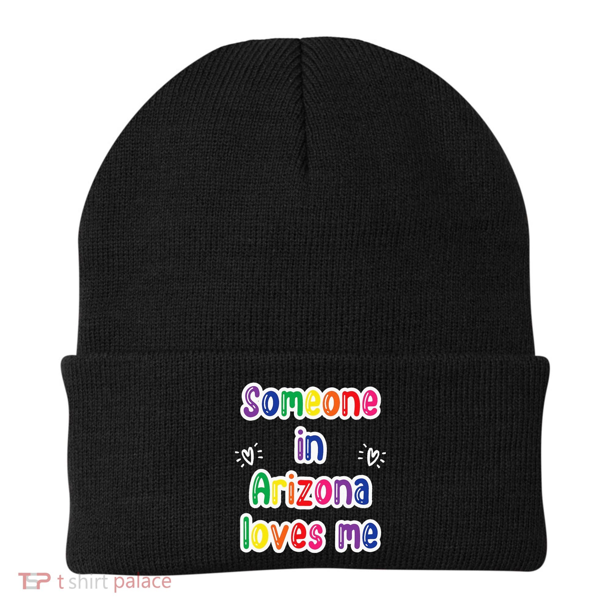 Someone In Arizona Loves Me Beanie