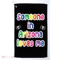 Someone In Arizona Loves Me Golf Towel thumb 0