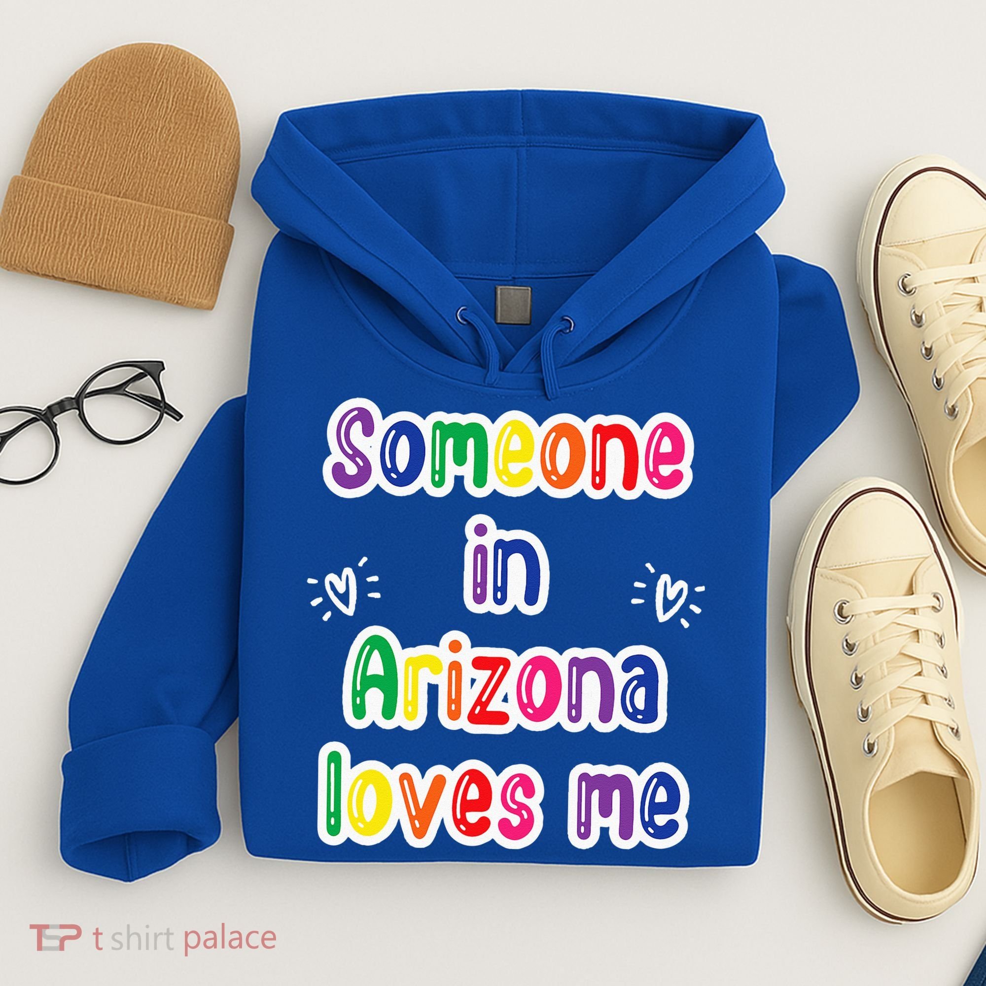 Someone In Arizona Loves Me Hoodie