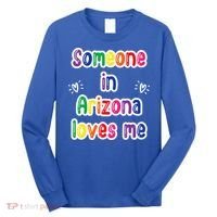 Someone In Arizona Loves Me Long Sleeve Shirt thumb 0