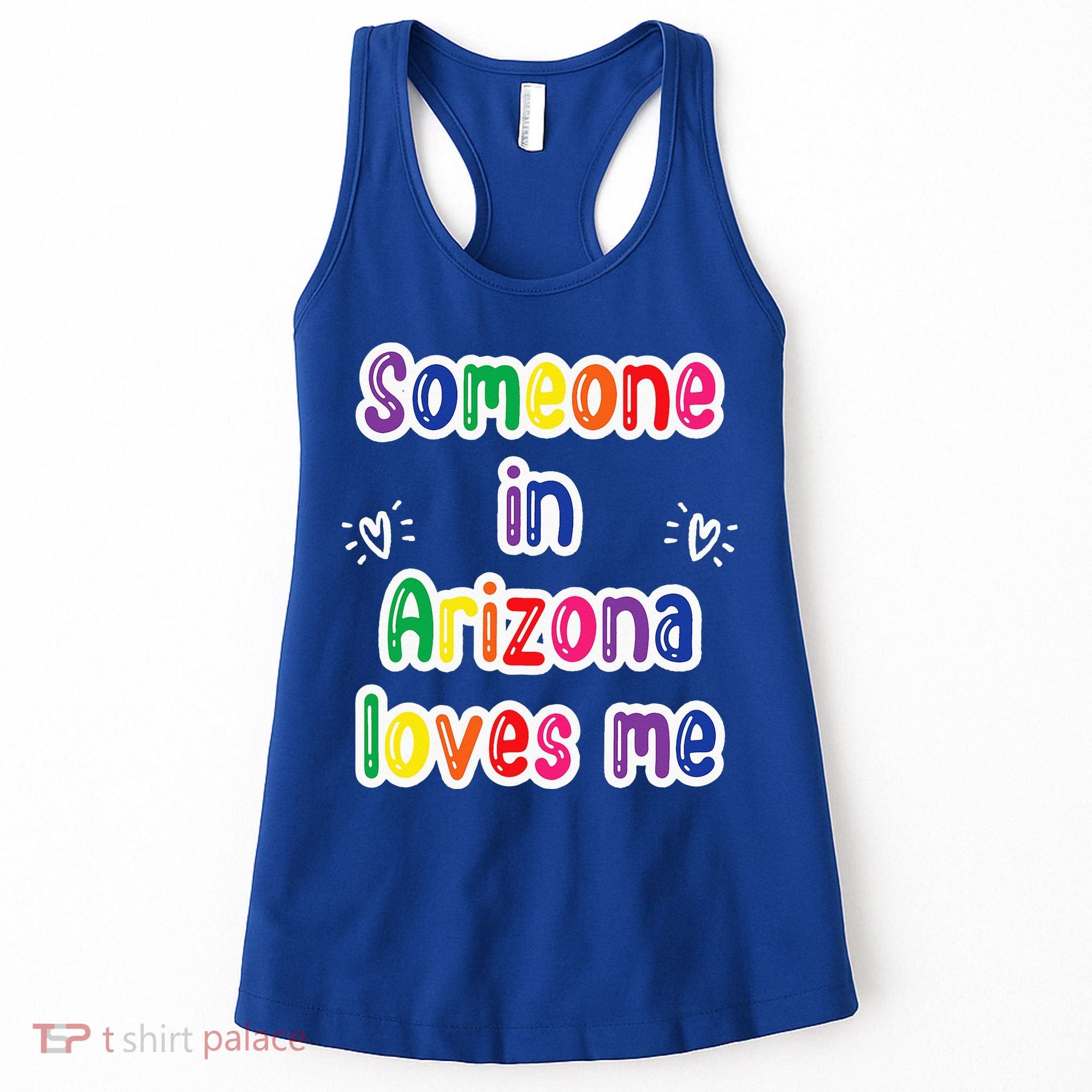 Someone In Arizona Loves Me Women's Tank Top