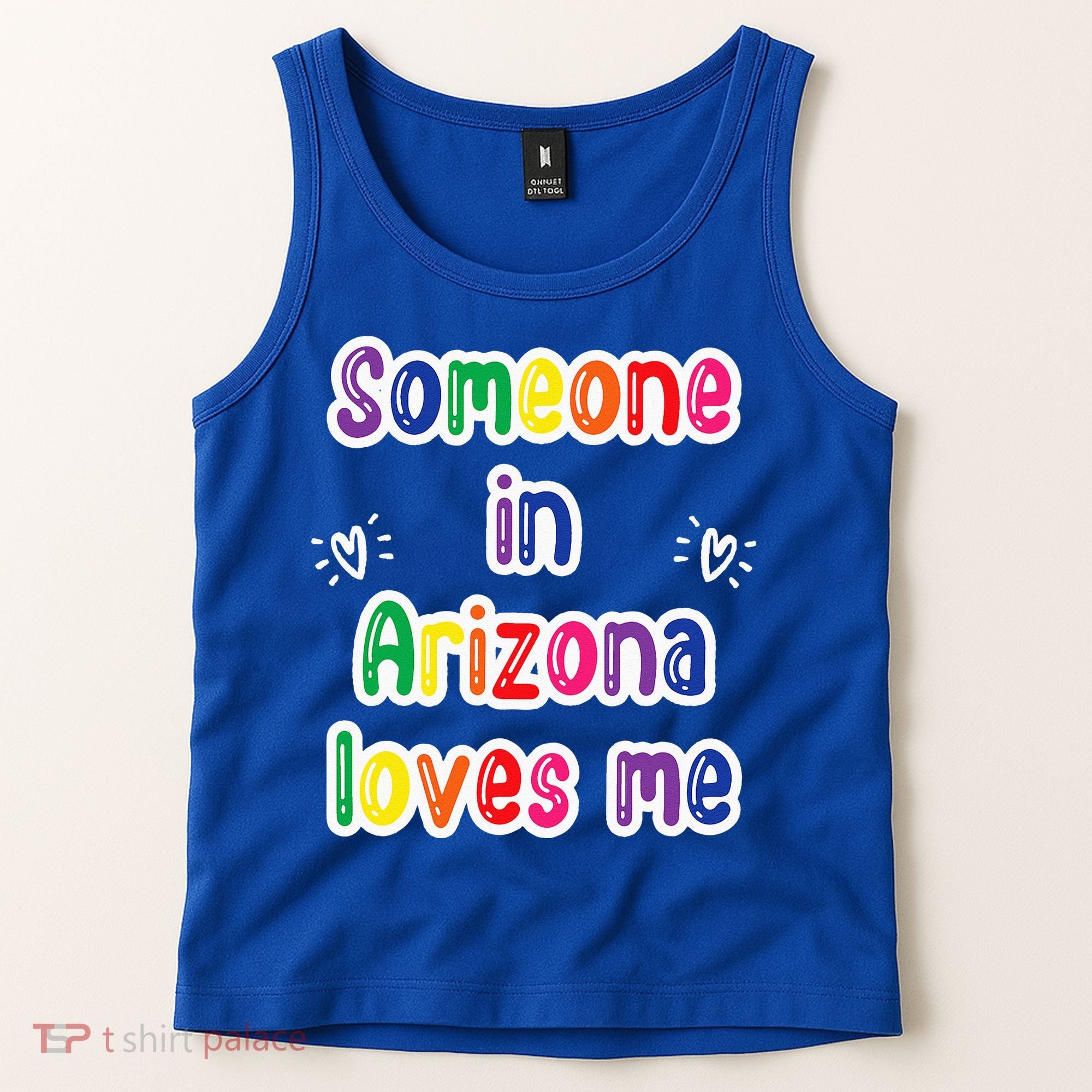 Someone In Arizona Loves Me Tank Top