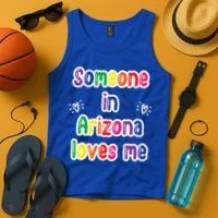 Someone In Arizona Loves Me Tank Top thumb 4