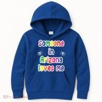 Someone In Arizona Loves Me Kids Hoodie thumb 0