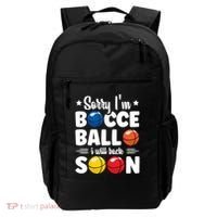 Sorry IM Bocce Ball I Will Back Soon Bocce Ball Gift Backpack thumb 0