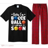 Sorry IM Bocce Ball I Will Back Soon Bocce Ball Gift Pajama Set thumb 0