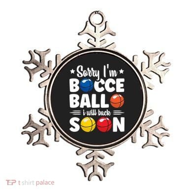Sorry IM Bocce Ball I Will Back Soon Bocce Ball Gift Ornament