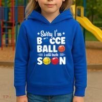 Sorry IM Bocce Ball I Will Back Soon Bocce Ball Gift Kids Hoodie thumb 3