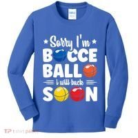 Sorry IM Bocce Ball I Will Back Soon Bocce Ball Gift Kids Long Sleeve Shirt thumb 0