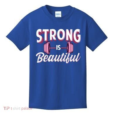 Strong Is Beautiful Pink Barbells Gym Exercise Athlete Gift Kids T-Shirt