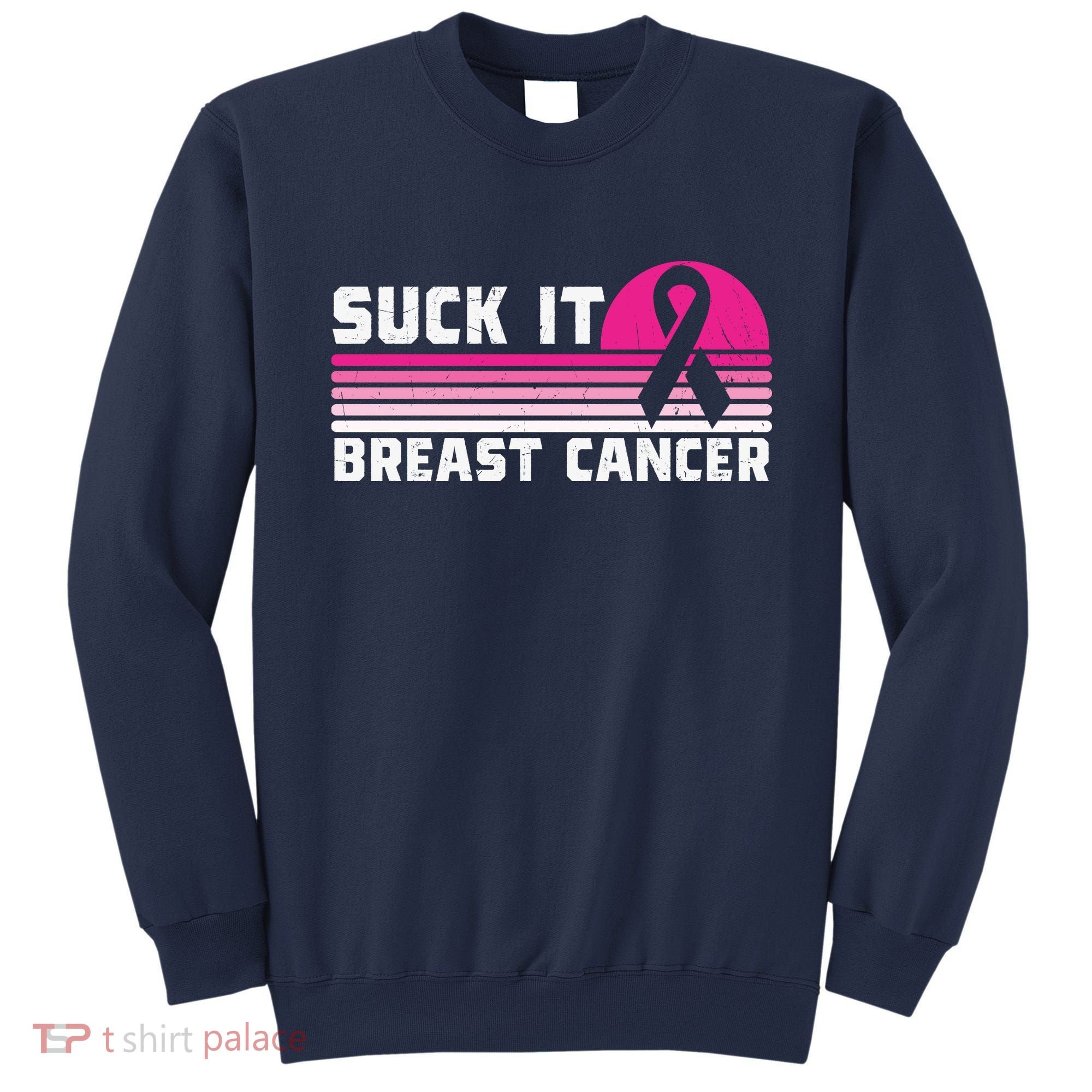 Suck It Breast Cancer Awareness Sweatshirt