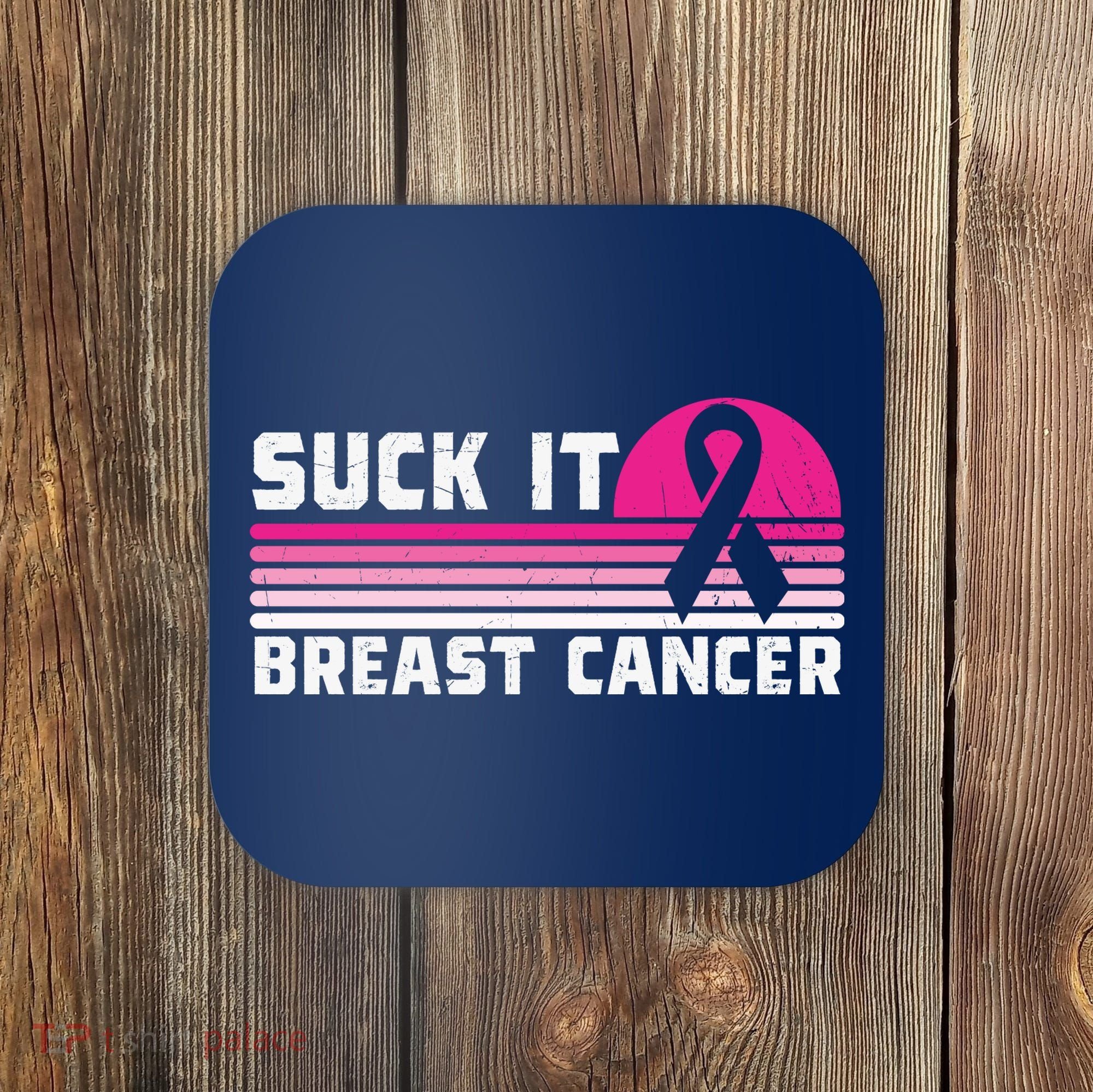 Suck It Breast Cancer Awareness Coaster