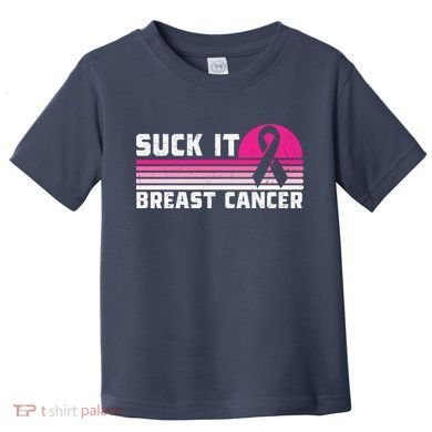 Suck It Breast Cancer Awareness Toddler T-Shirt