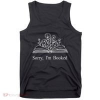 Sorry IM Booked Gift Book Lovers Bookish Tank Top thumb 0