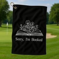 Sorry IM Booked Gift Book Lovers Bookish Golf Towel thumb 1