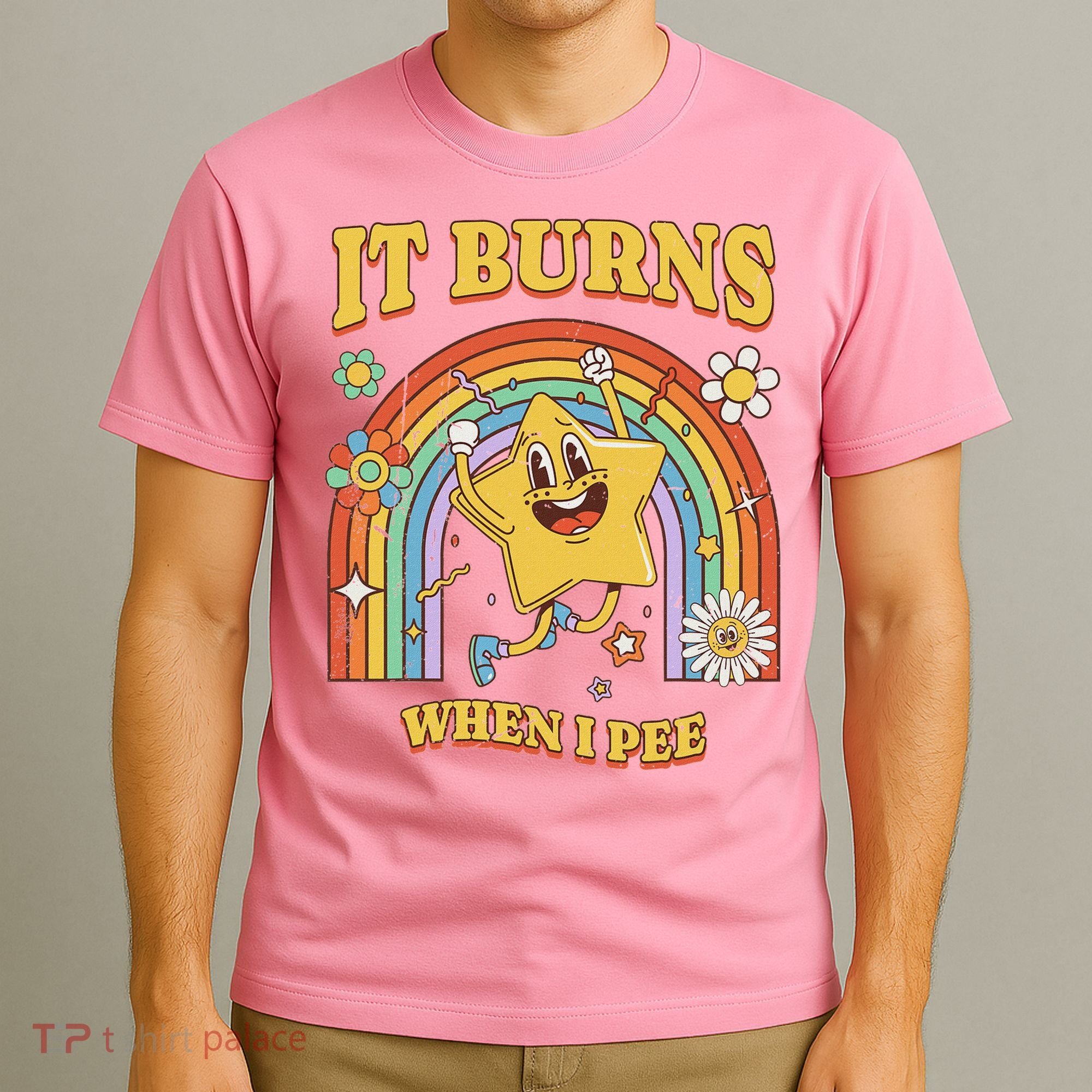  Saying It Burns When I Pee T-Shirt