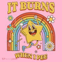  Saying It Burns When I Pee Button thumb 1