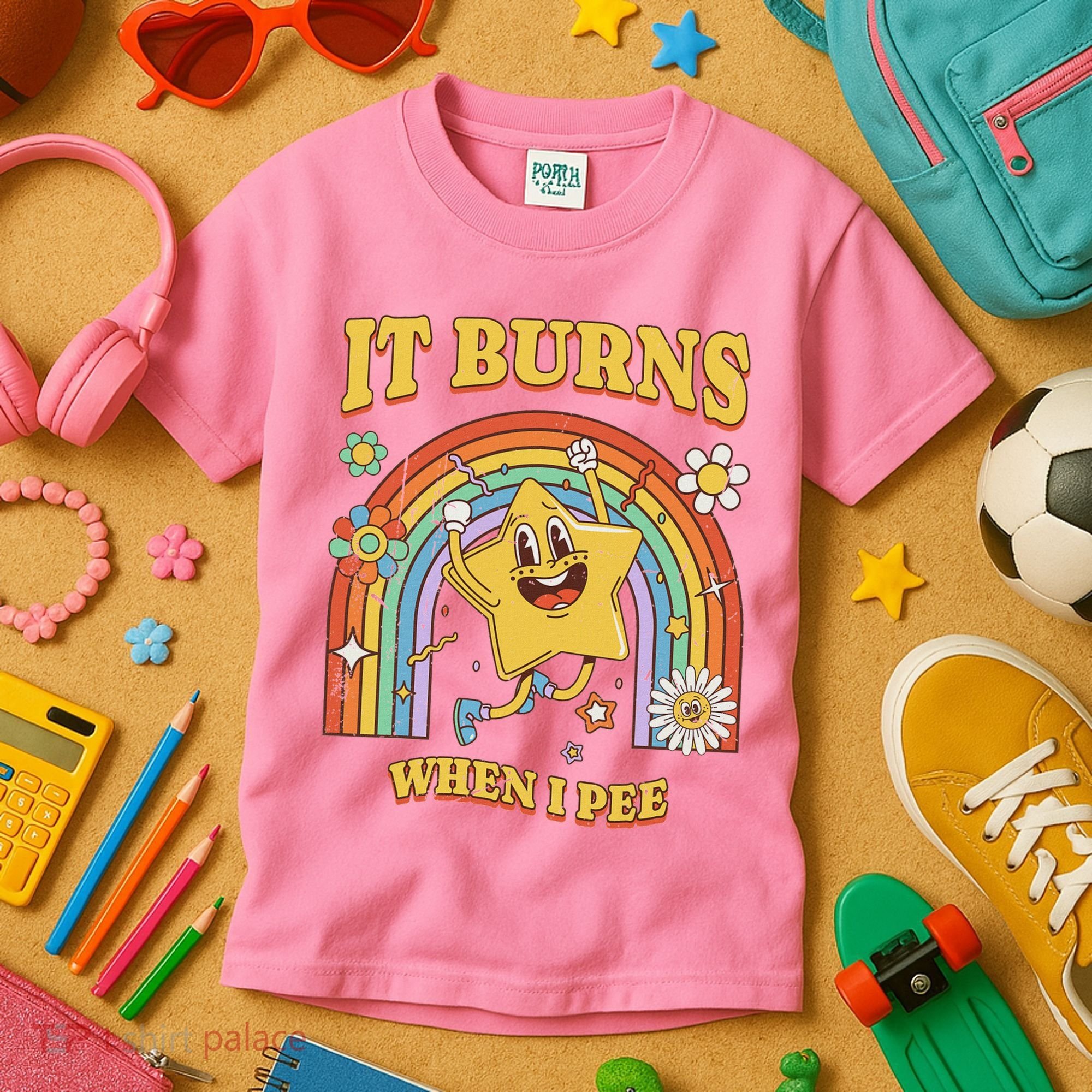  Saying It Burns When I Pee Kids T-Shirt