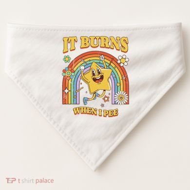  Saying It Burns When I Pee USA-Made Doggie Bandana