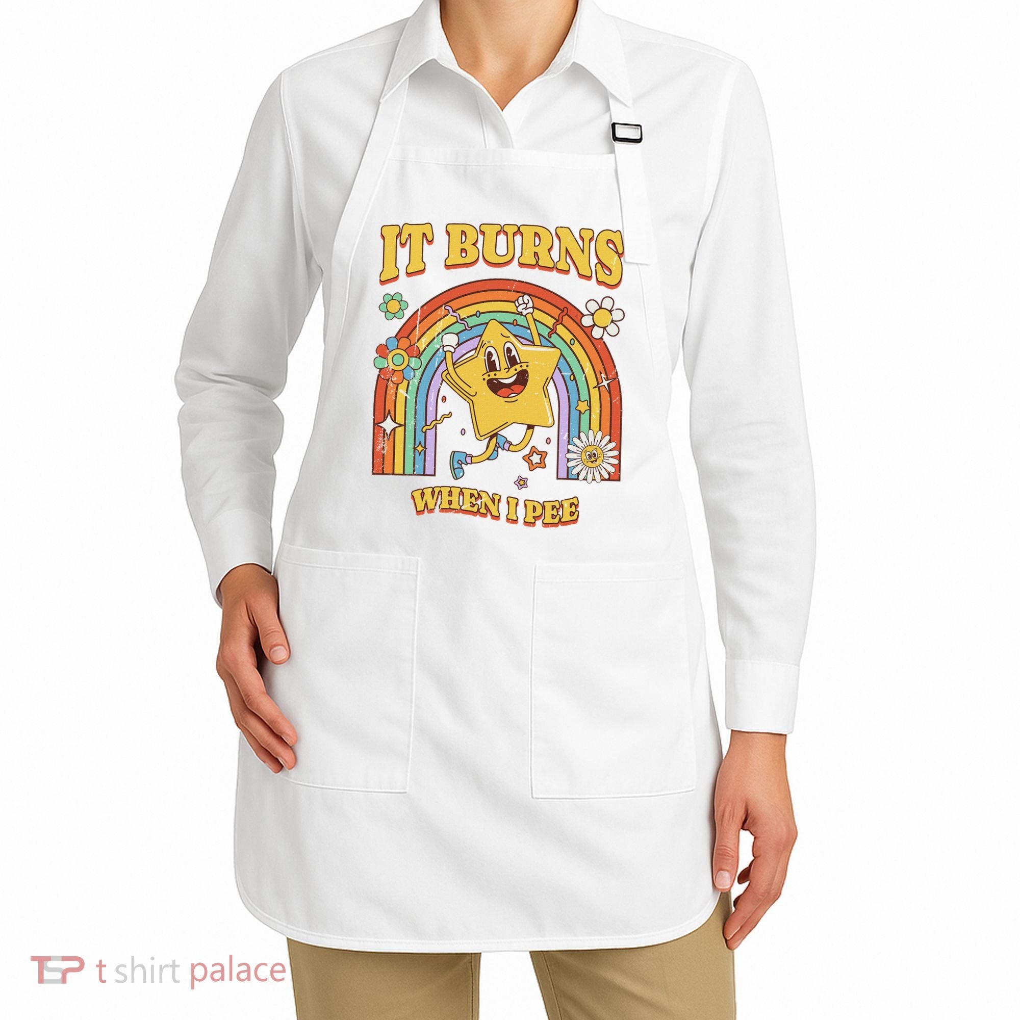  Saying It Burns When I Pee Apron