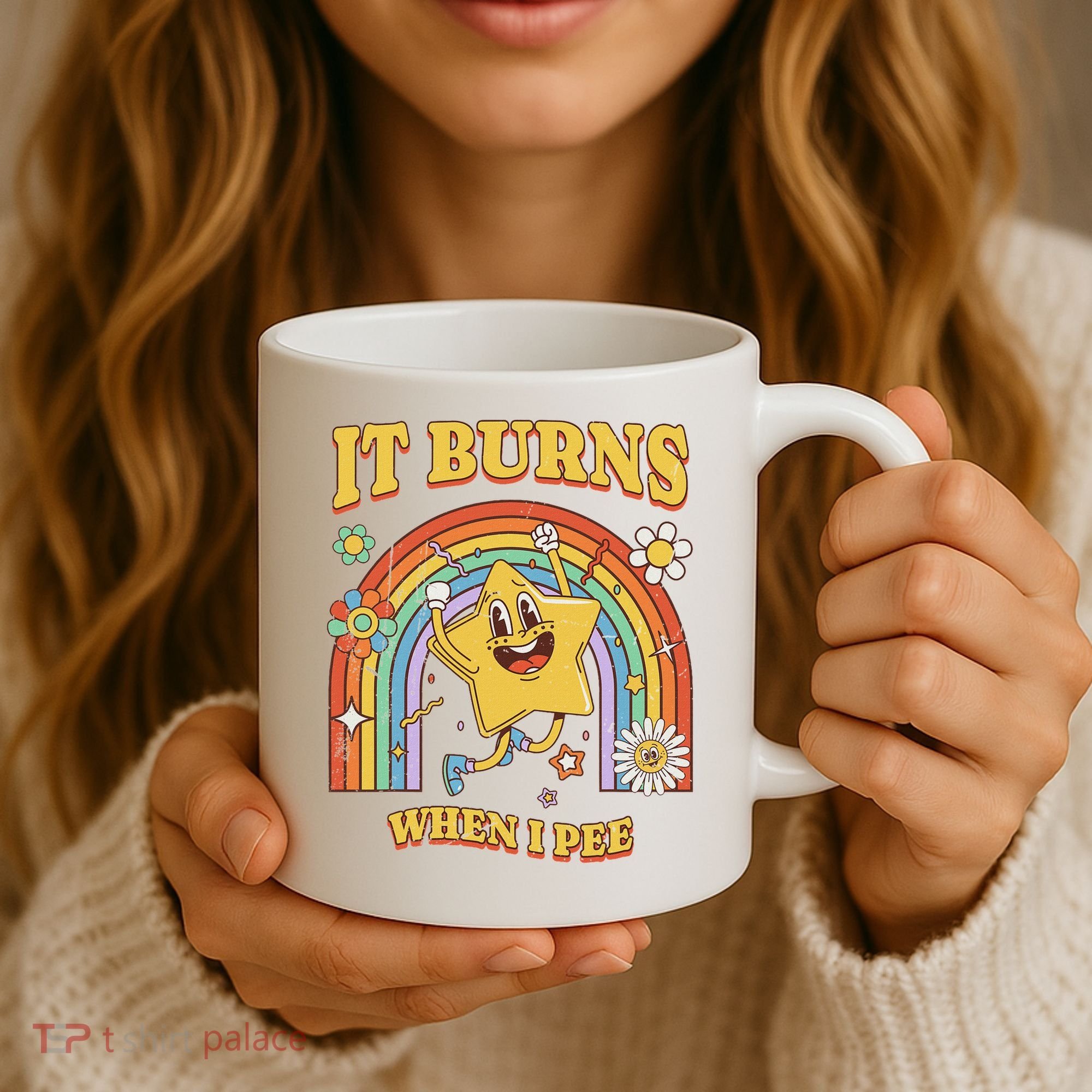  Saying It Burns When I Pee Coffee Mug