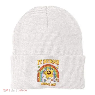 Saying It Burns When I Pee Beanie