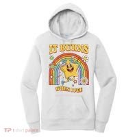  Saying It Burns When I Pee Women's Hoodie thumb 0