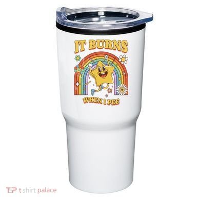  Saying It Burns When I Pee Tumbler